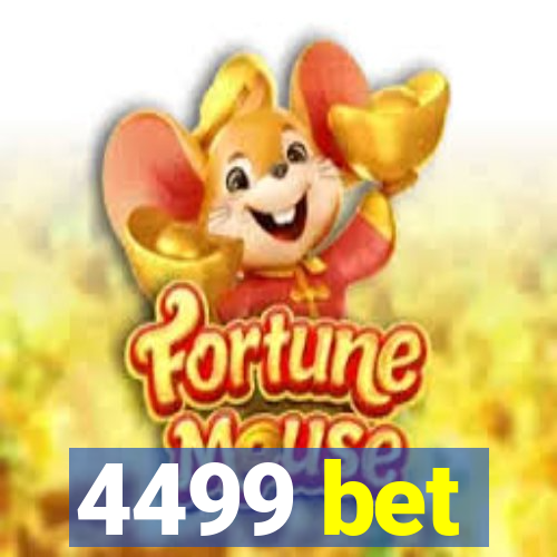 4499 bet